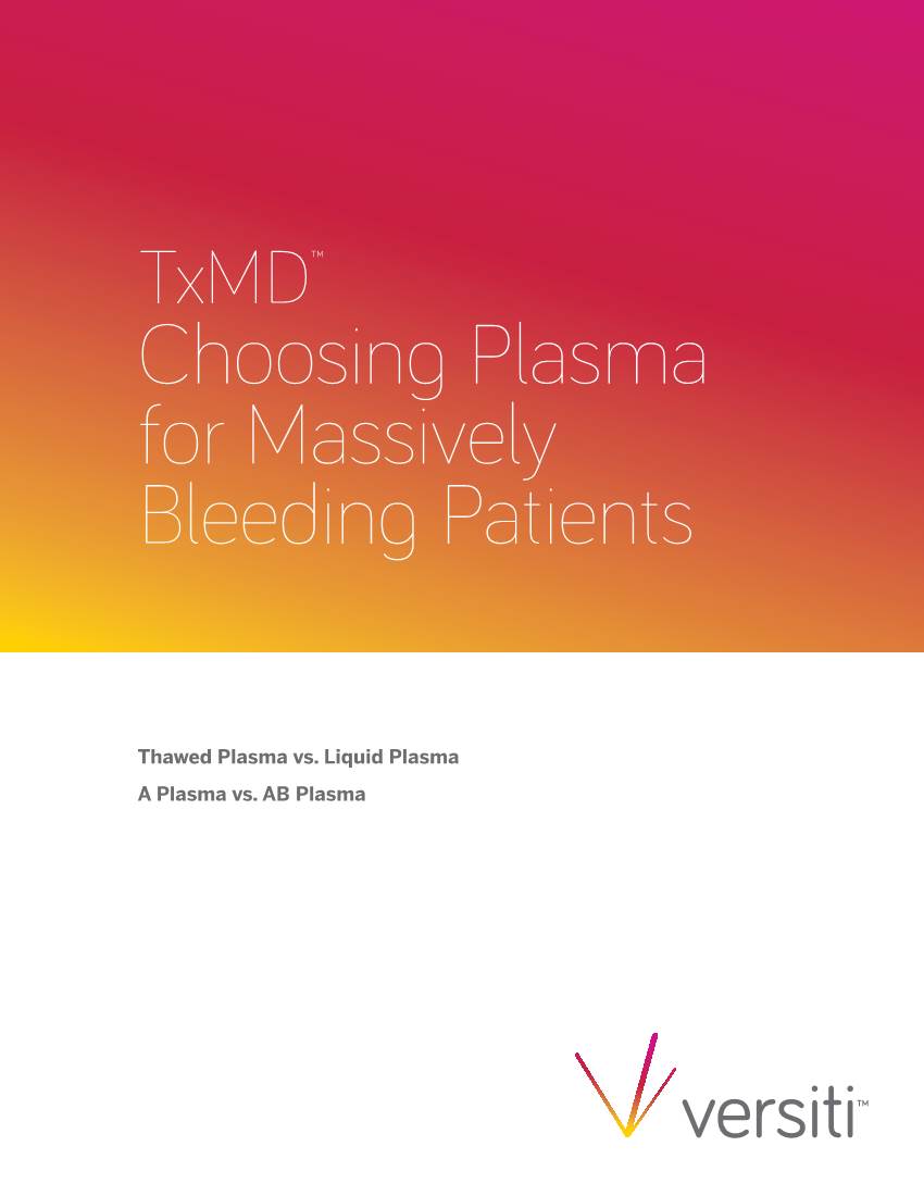 Txmd™ Choosing Plasma for Massively Bleeding Patients Whitepaper