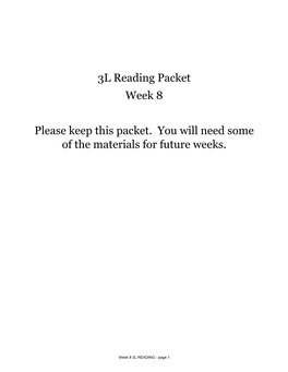 3L Reading Packet Week 8 Please Keep This Packet. You Will Need