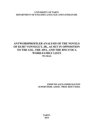 ANTWORDPROFILER ANALYSIS of the NOVELS of KURT VONNEGUT, JR., AS SET in OPPOSITION to the GSL, the AWL, and the BNC/COCA WORD-FAMILY LISTS MA Thesis