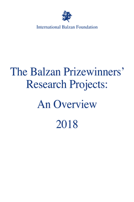 The Balzan Prizewinners' Research Projects: an Overview 2018