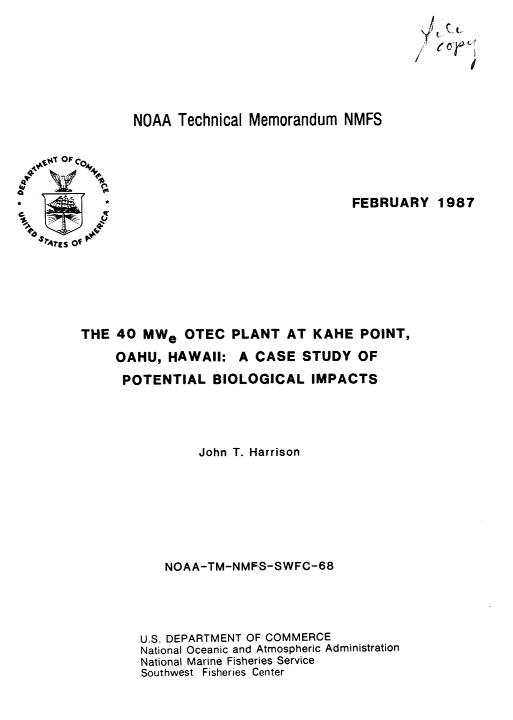 THE 40 Mwe OTEC PLANT at KAHE POINT, OAHU, HAWAII: a CASE STUDY of POTENTIAL BIOLOGICAL IMPACTS