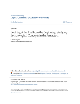 Studying Eschatological Concepts in the Pentateuch Gerald Klingbeil Andrews University, Klingbeil@Andrews.Edu