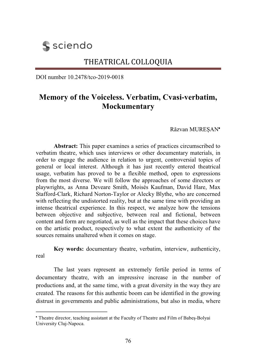 Memory of the Voiceless. Verbatim, Cvasi-Verbatim, Mockumentary