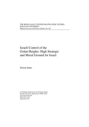 Israeli Control of the Golan Heights: High Strategic and Moral Ground for Israel