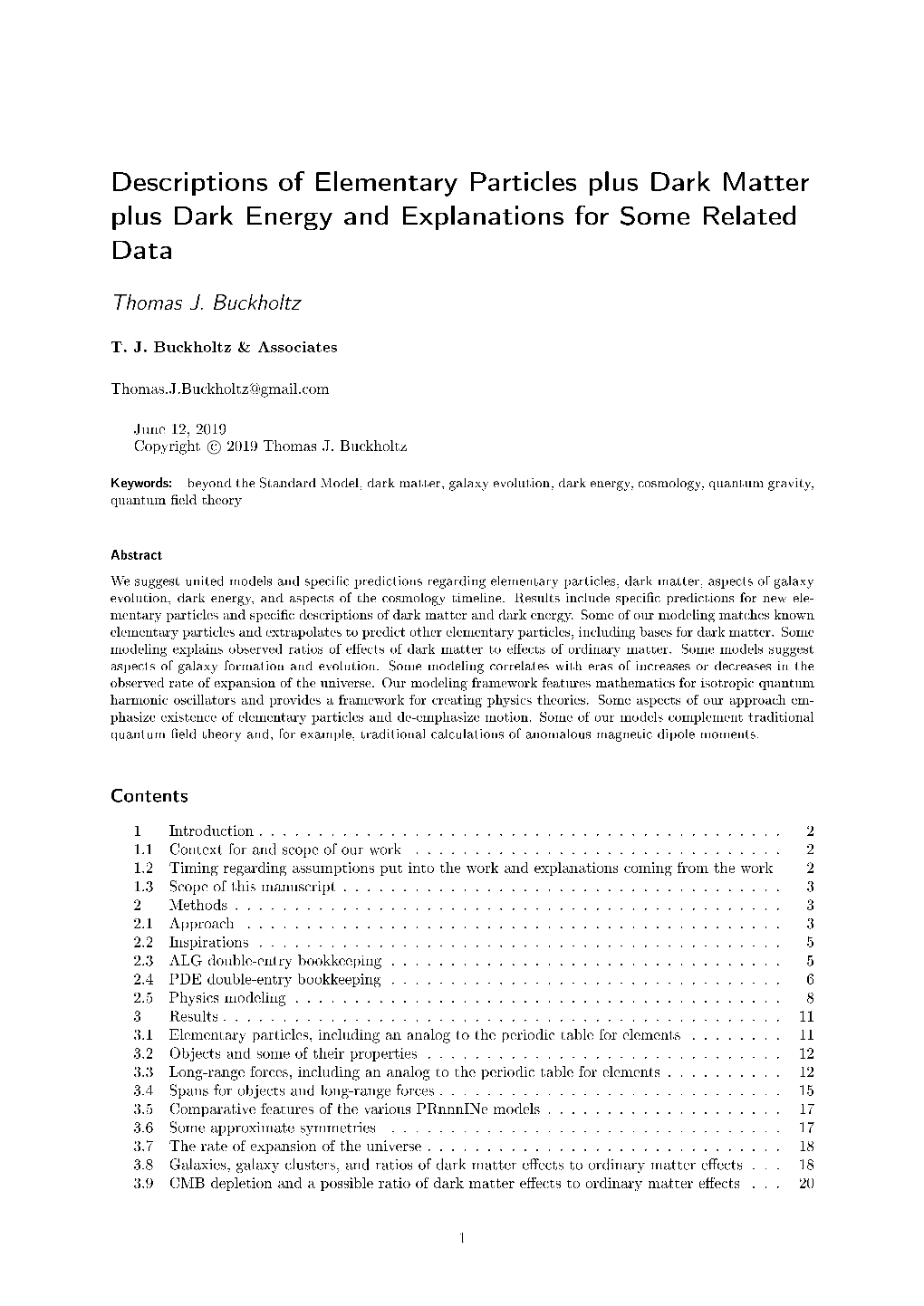 Descriptions of Elementary Particles Plus Dark Matter Plus Dark Energy and Explanations for Some Related Data