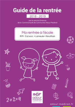 Guide De La Rentrée 2018 - 2019 Par Le Service Enfance De La Communauté De Communes Adour Madiran