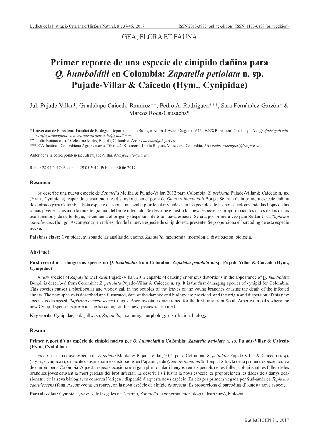 Primer Reporte De Una Especie De Cinípido Dañina Para Q. Humboldtii En Colombia: Zapatella Petiolata N. Sp. Pujade-Villar &