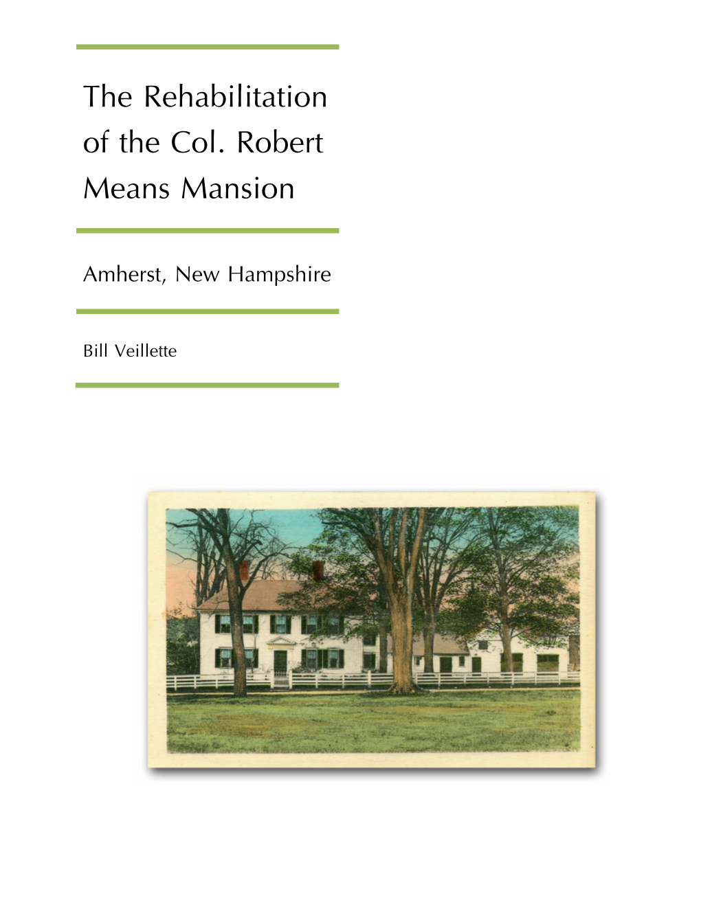 The Rehabilitation of the Col. Robert Means Mansion