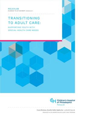 Transitioning to Adult Care: Supporting Youth with Special Health Care Needs