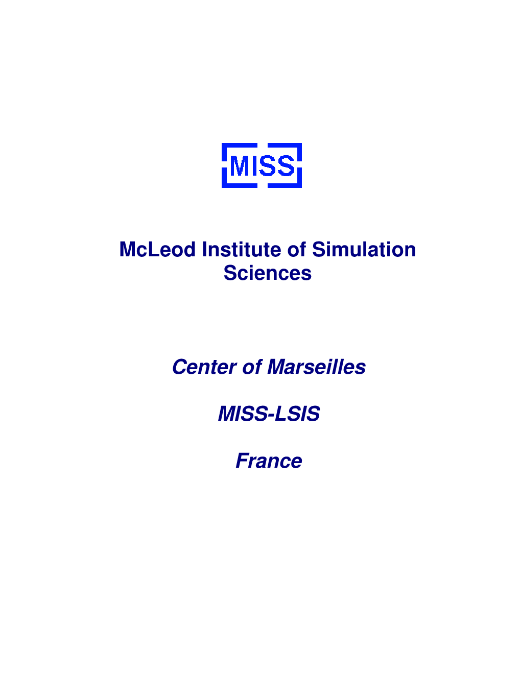 Mcleod Institute of Simulation Sciences Center of Marseilles MISS