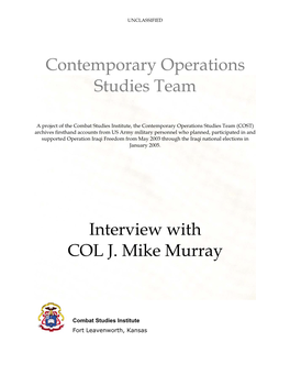 Contemporary Operations Studies Team Interview with COL J. Mike