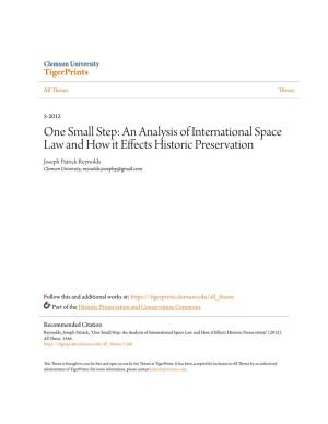 An Analysis of International Space Law and How It Effects Historic Preservation Joseph Patrick Reynolds Clemson University, Reynolds.Josephp@Gmail.Com