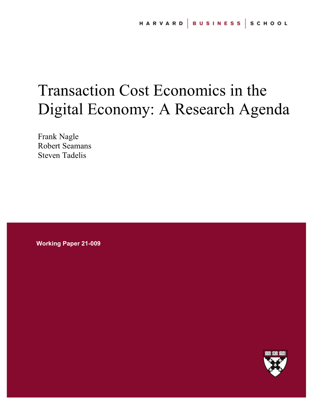 Transaction Cost Economics in the Digital Economy: a Research Agenda