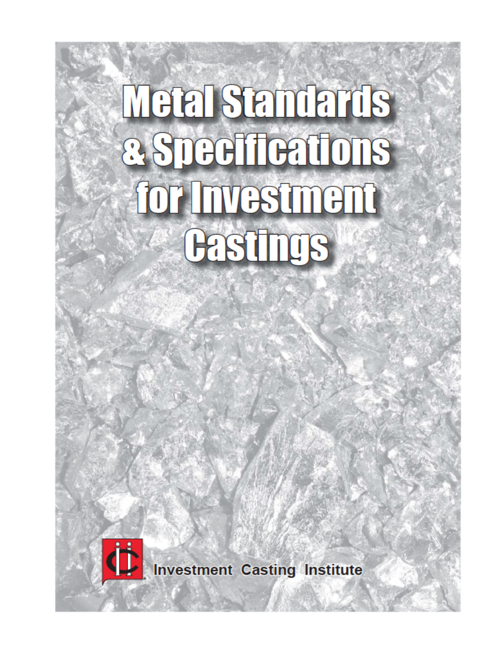 Metal Standards & Specifications for Investment Casting