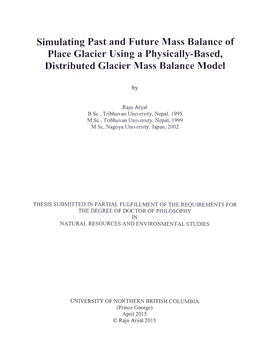 Simulating Past and Future Mass Balance of Place Glacier Using a Physically-Based, Distributed Glacier Mass Balance Model
