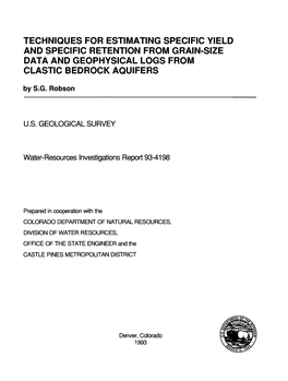 TECHNIQUES for ESTIMATING SPECIFIC YIELD and SPECIFIC RETENTION from GRAIN-SIZE DATA and GEOPHYSICAL LOGS from CLASTIC BEDROCK AQUIFERS by S.G