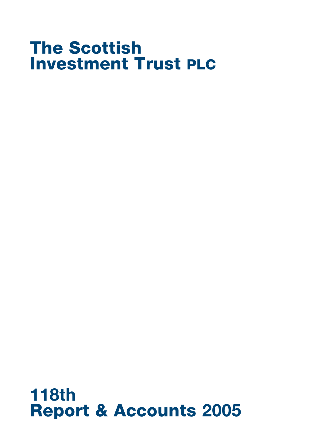 The Scottish Investment Trust PLC 118Th Report & Accounts 2005