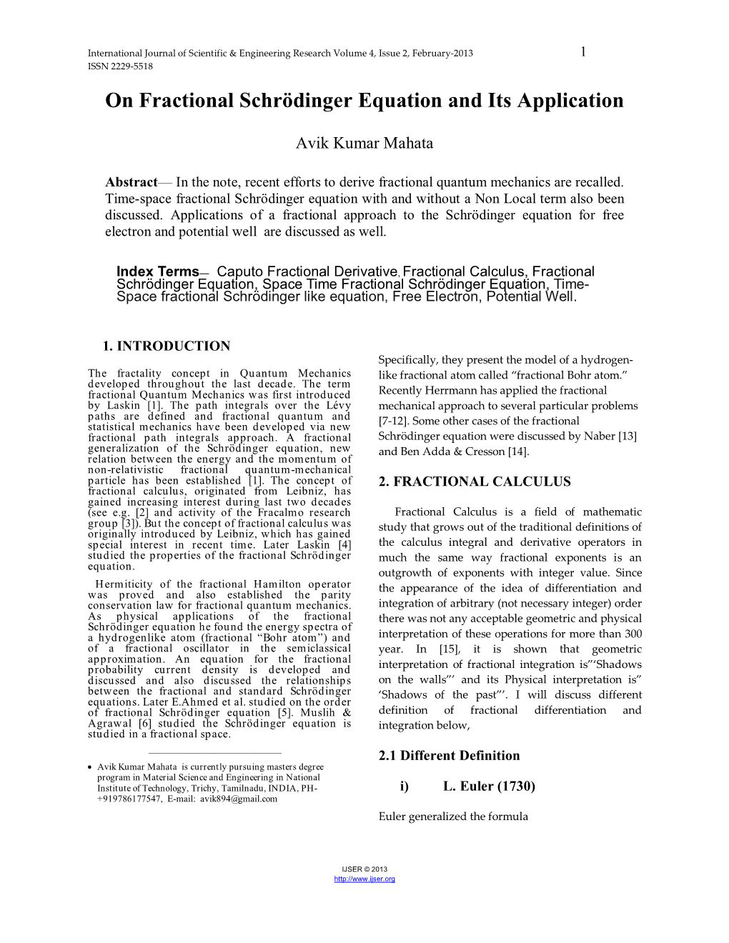 On Fractional Schrödinger Equation and Its Application