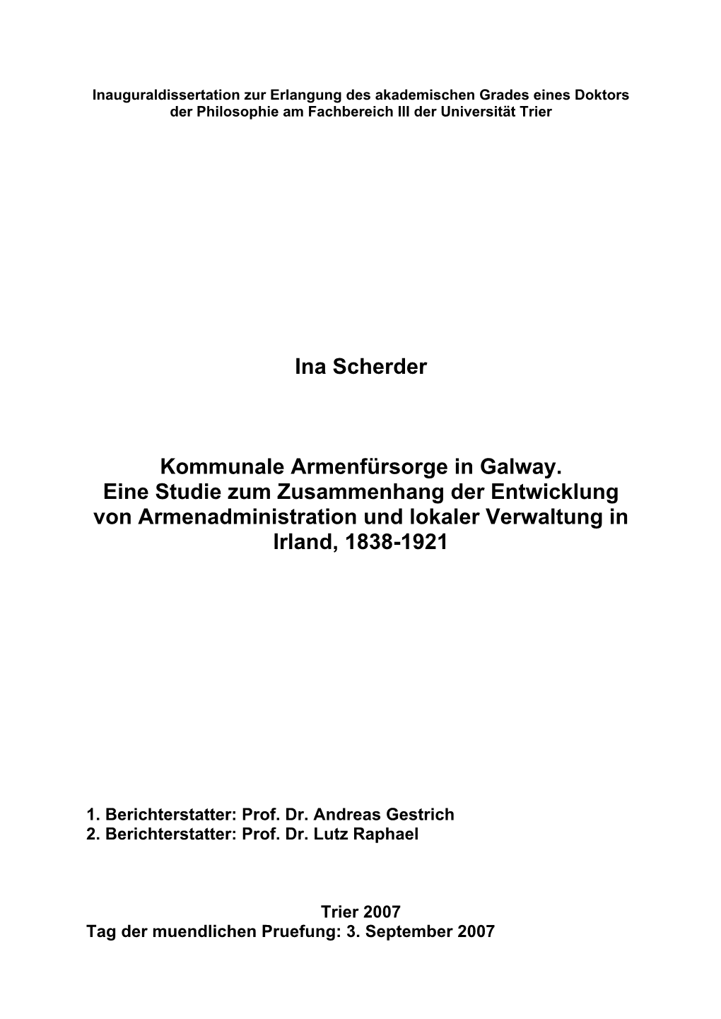 Inauguraldissertation Zur Erlangung Des Akademischen Grades Eines Doktors Der Philosophie Am Fachbereich III Der Universität Trier