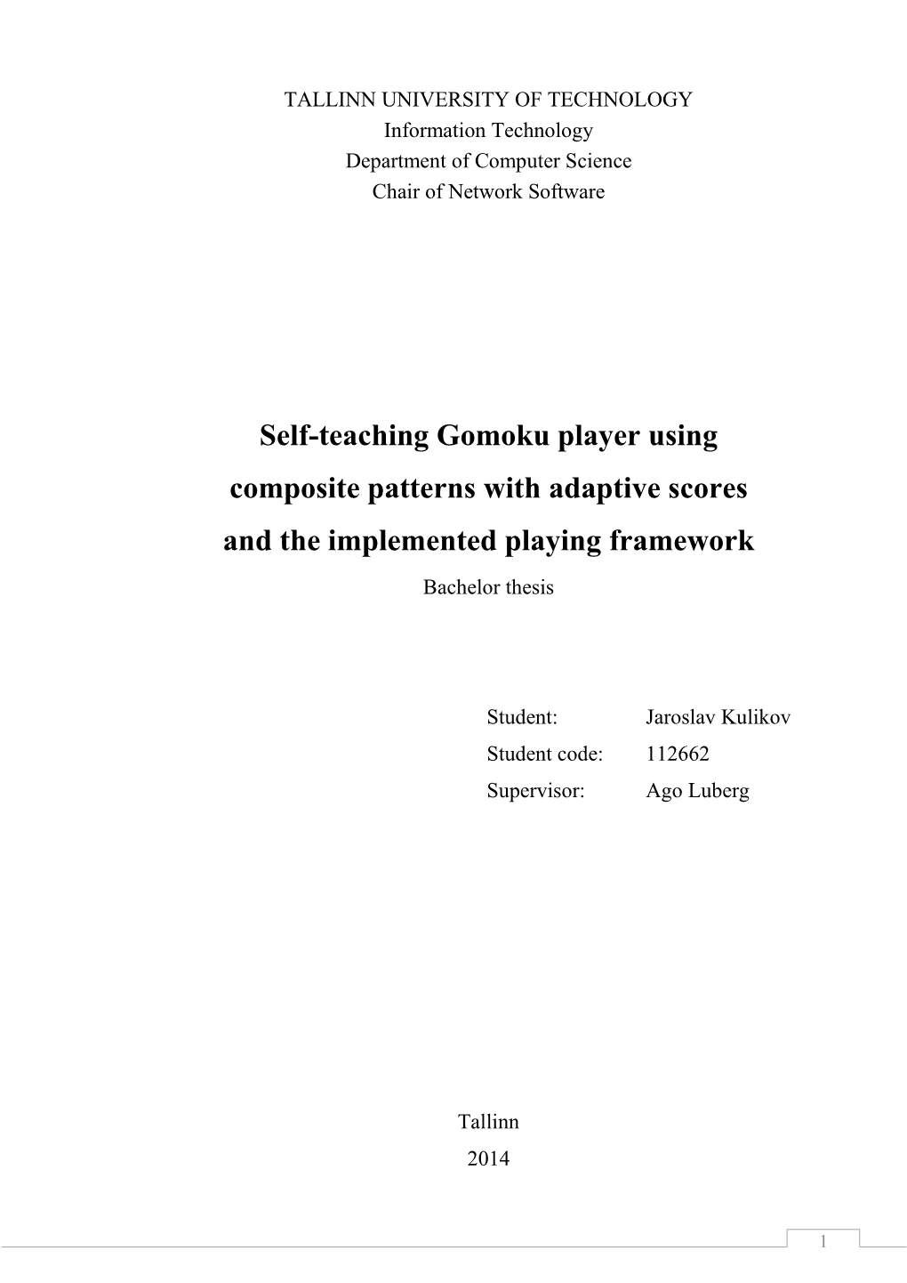 Self-Teaching Gomoku Player Using Composite Patterns with Adaptive Scores and the Implemented Playing Framework Bachelor Thesis