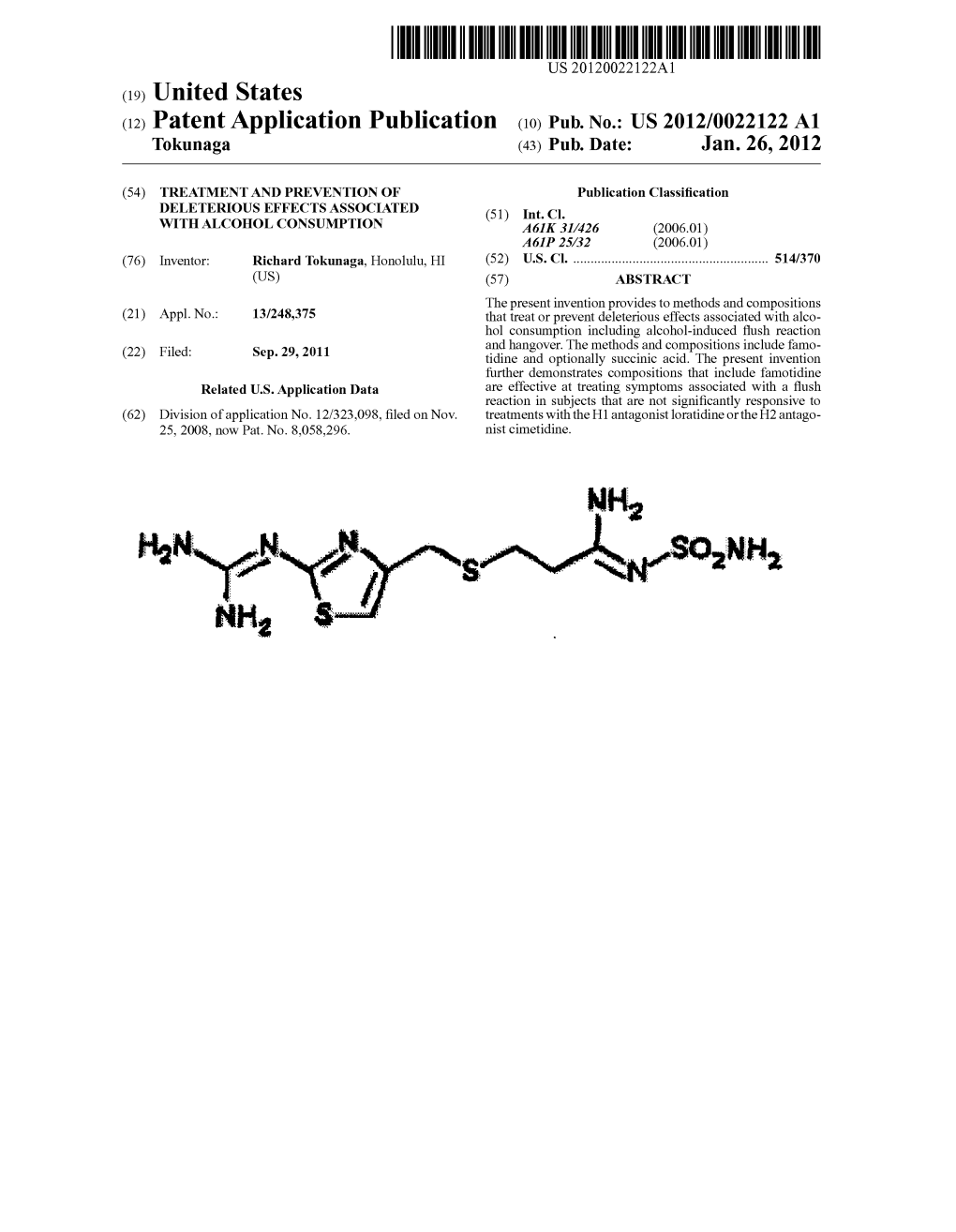 (12) Patent Application Publication (10) Pub. No.: US 2012/0022122 A1 Tokunaga (43) Pub