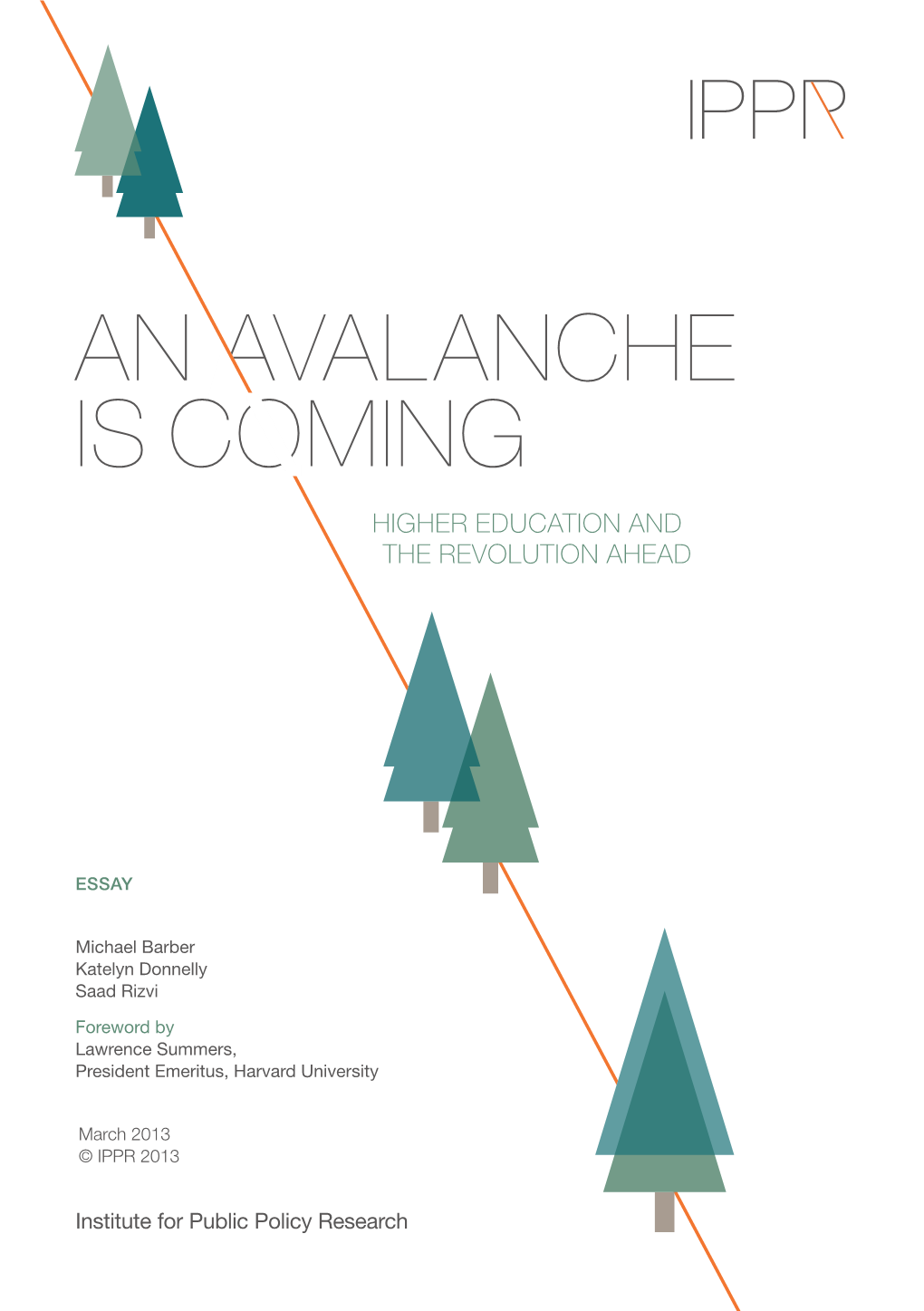 An Avalanche Is Coming: Higher Education and the Revolution Ahead CONTENTS