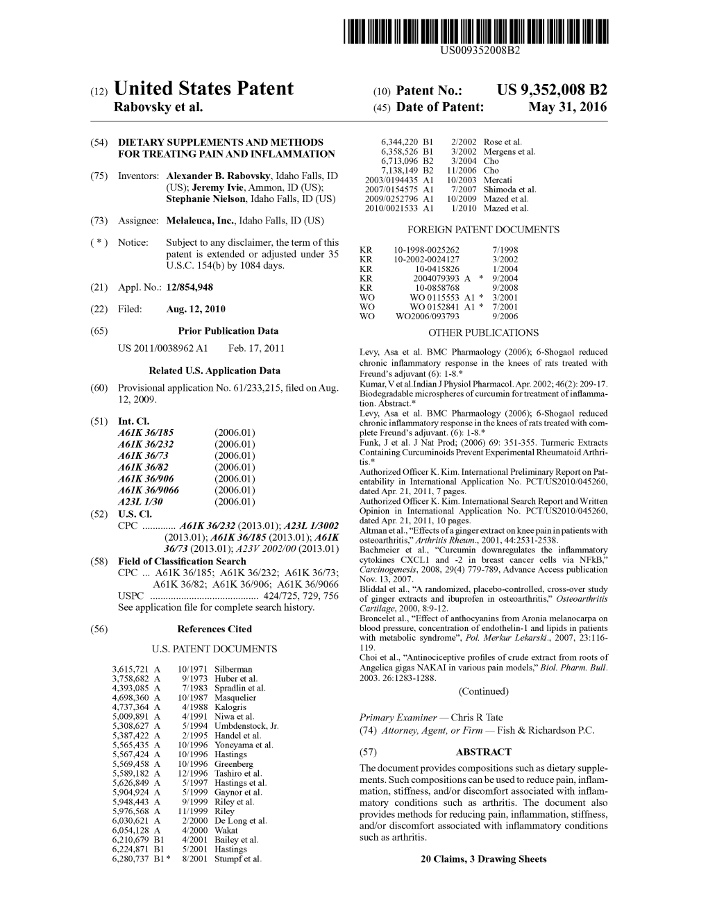 (12) United States Patent (10) Patent No.: US 9,352,008 B2 Rabovsky Et Al