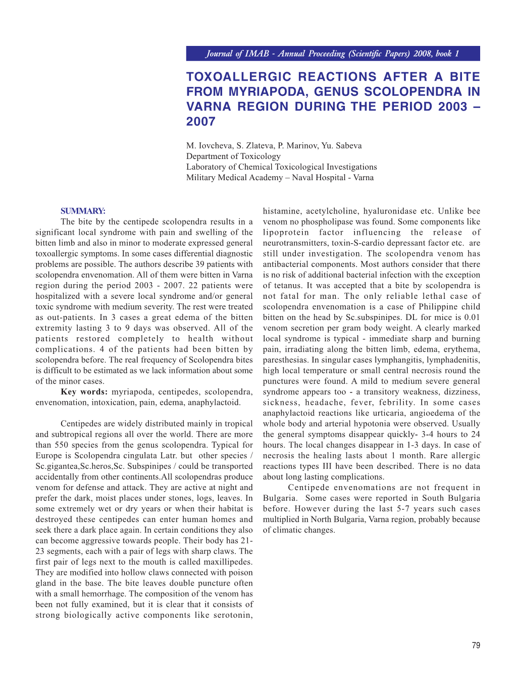 Toxoallergic Reactions After a Bite from Myriapoda, Genus Scolopendra in Varna Region During the Period 2003 – 2007