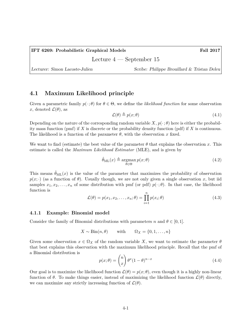 Lecture 4 — September 15 4.1 Maximum Likelihood Principle