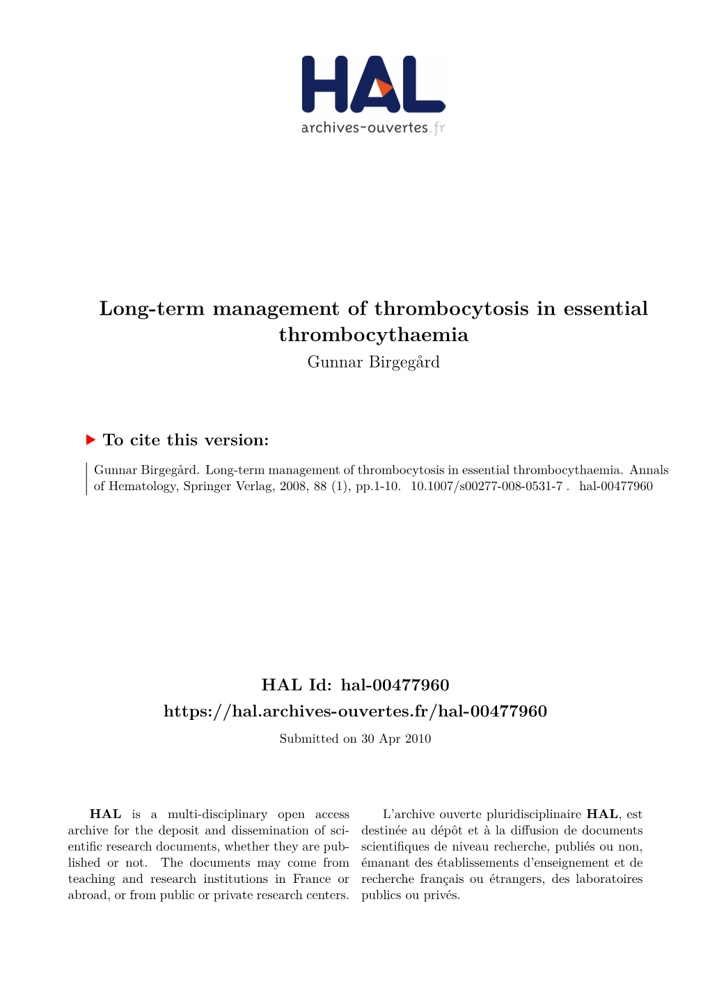 Long-Term Management of Thrombocytosis in Essential Thrombocythaemia Gunnar Birgegård