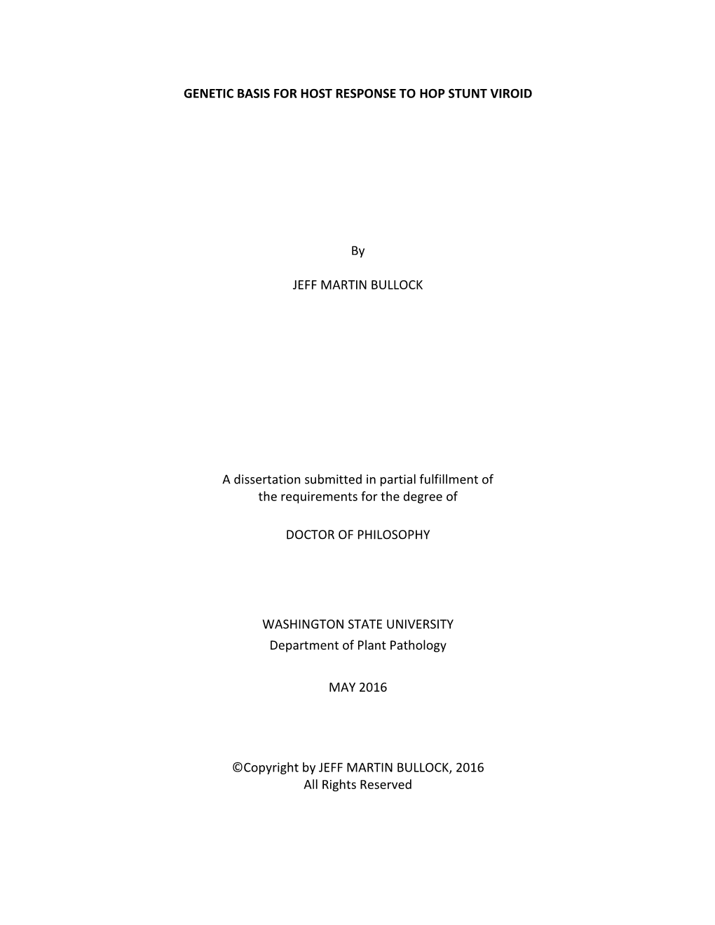 GENETIC BASIS for HOST RESPONSE to HOP STUNT VIROID by JEFF MARTIN BULLOCK a Dissertation Submitted in Partial Fulfillment of Th