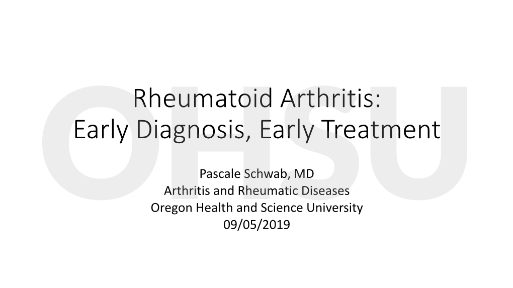 Rheumatoid Arthritis: Early Diagnosis, Early Treatment
