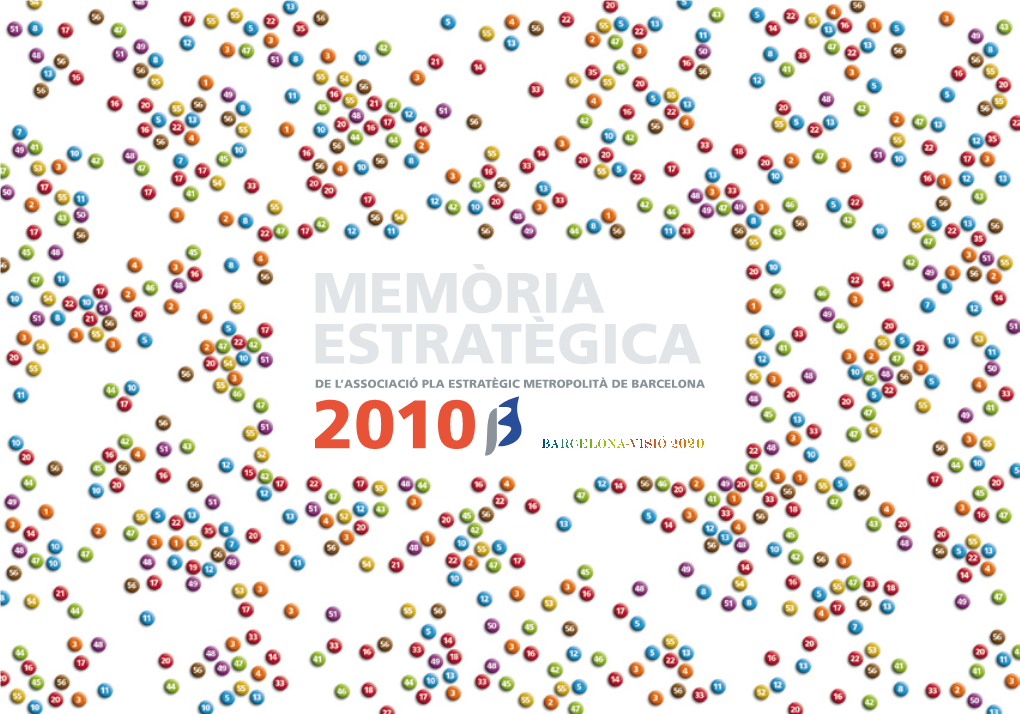 Memoria Estrategica De L’Associació Pla Estratègic Metropolità De Barcelona 2010 –