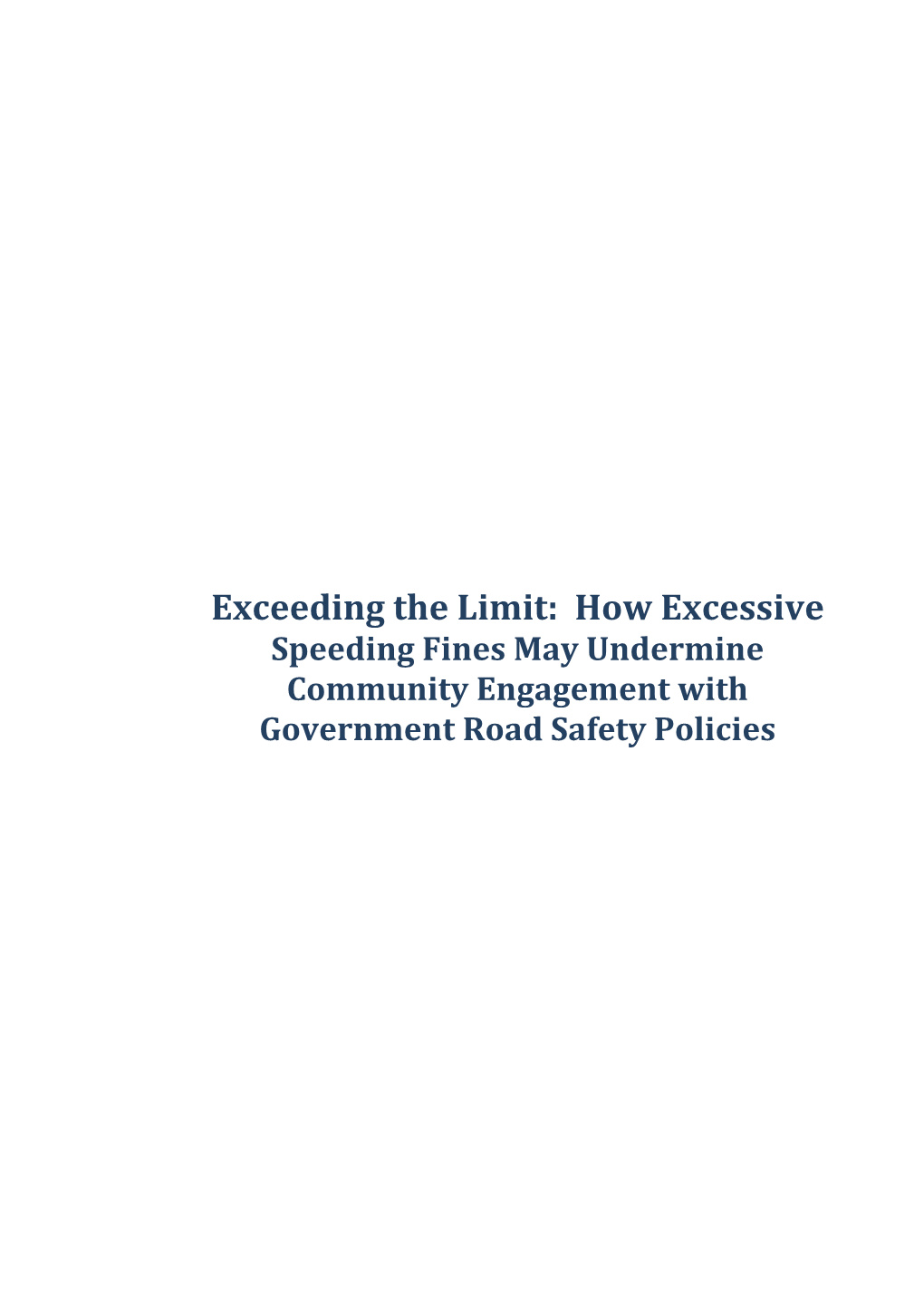 Exceeding the Limit: How Excessive Speeding Fines May Undermine Community Engagement with Government Road Safety Policies