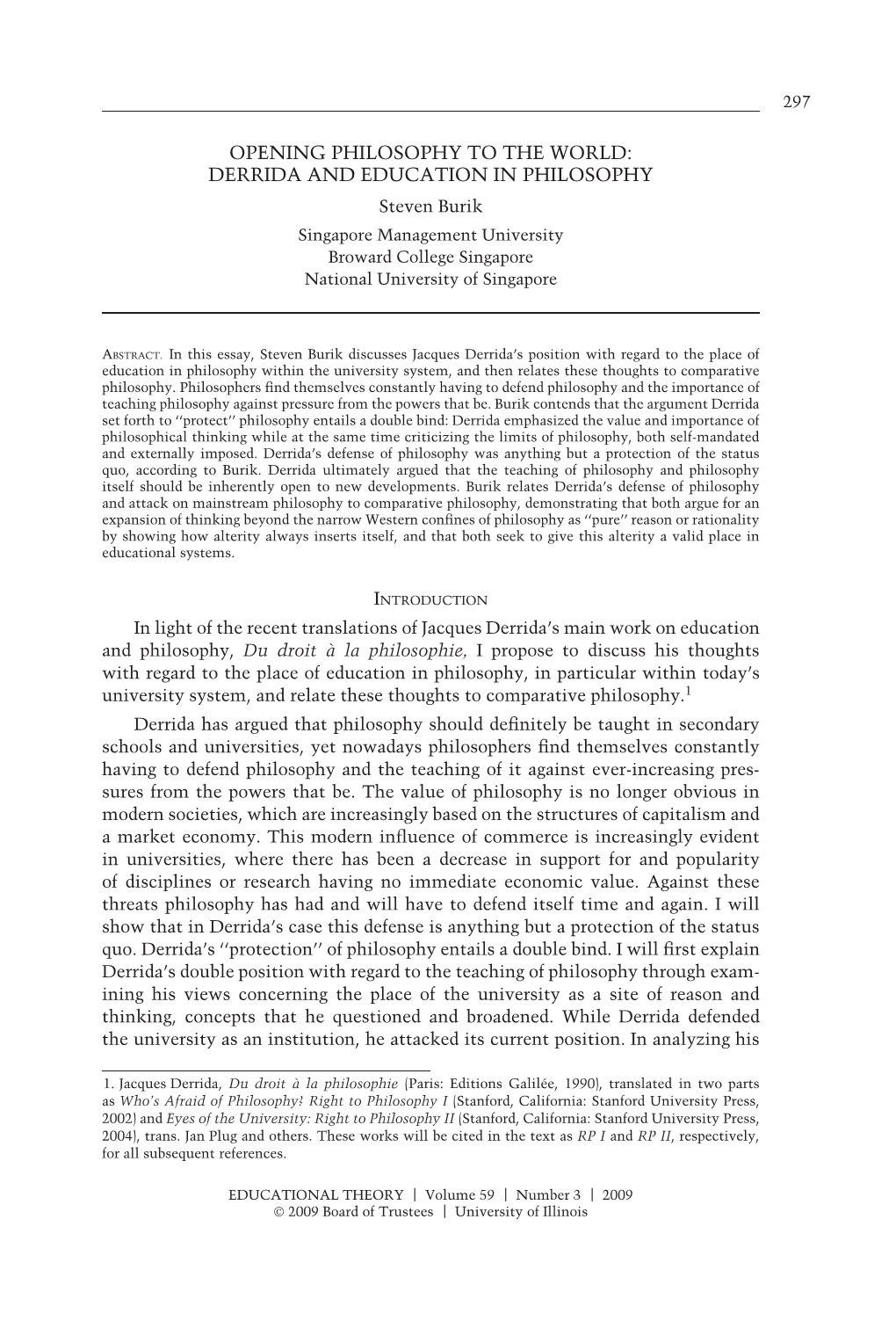 DERRIDA and EDUCATION in PHILOSOPHY Steven Burik Singapore Management University Broward College Singapore National University of Singapore