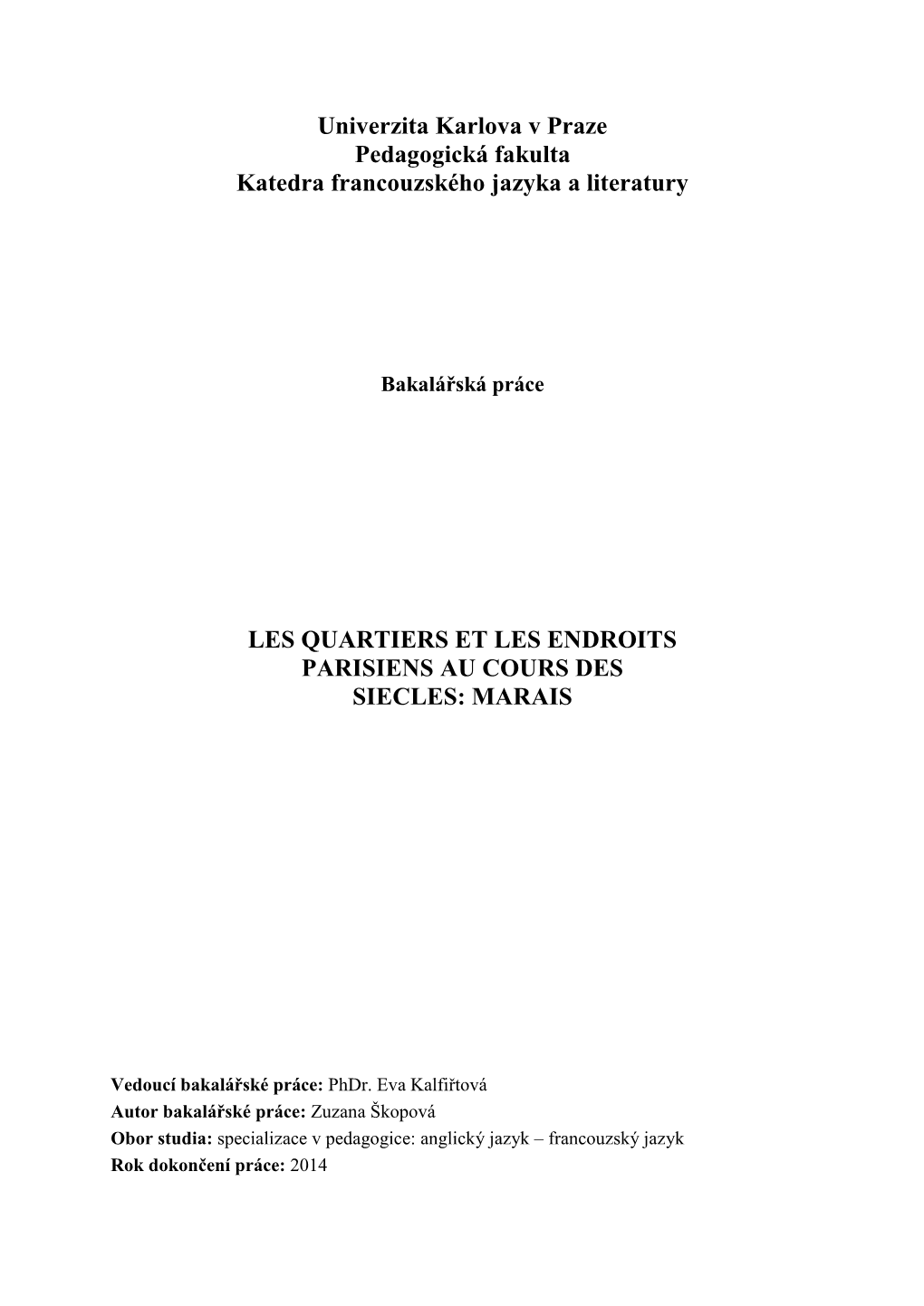 Univerzita Karlova V Praze Pedagogická Fakulta Katedra Francouzského Jazyka a Literatury