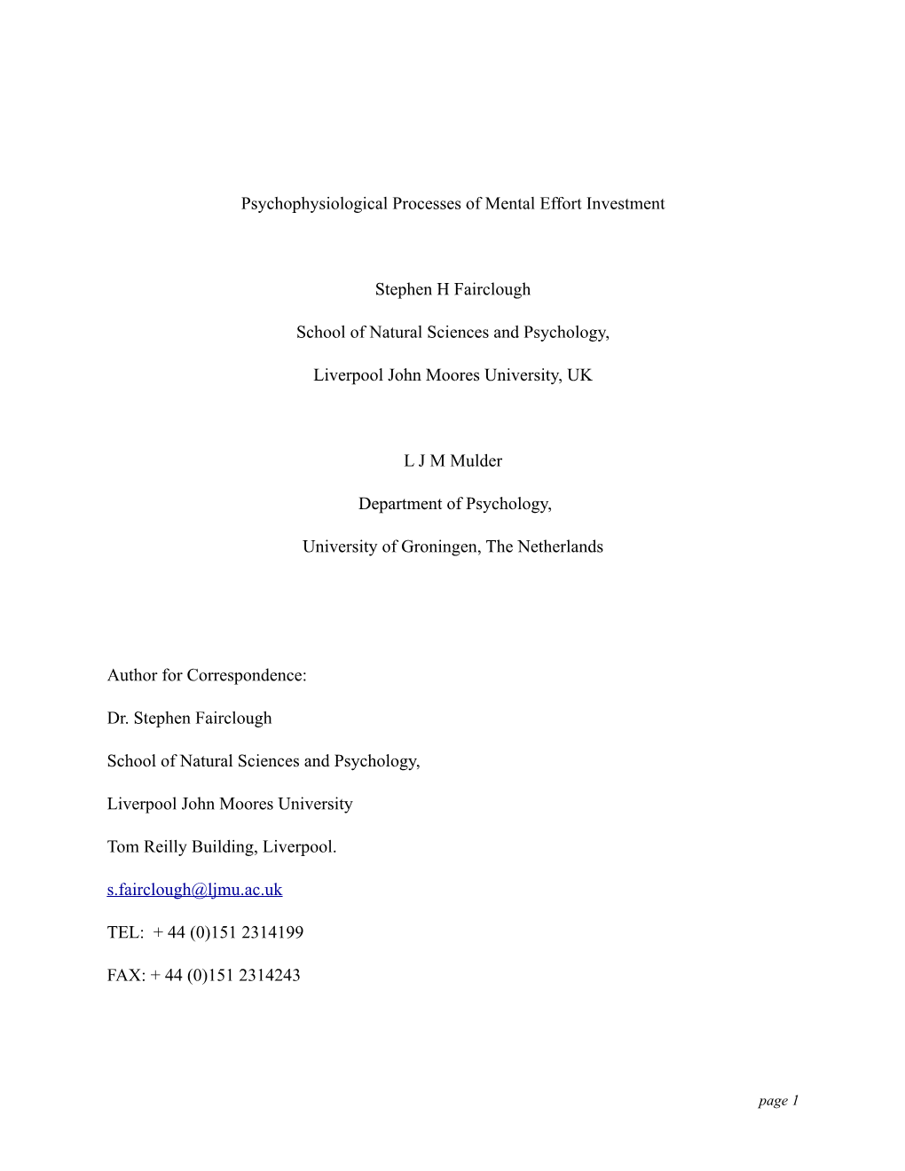Psychophysiological Processes of Mental Effort Investment Stephen H Fairclough School of Natural Sciences and Psychology, Liverp