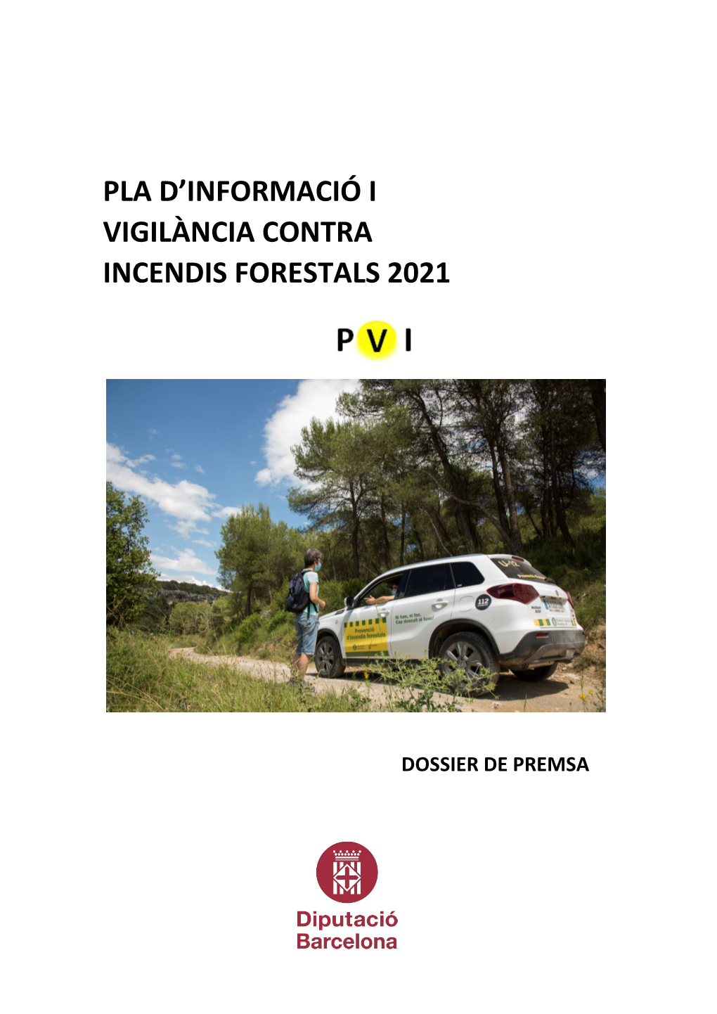 Pla D'informació I Vigilància Contra Incendis Forestals (PVI) 2021