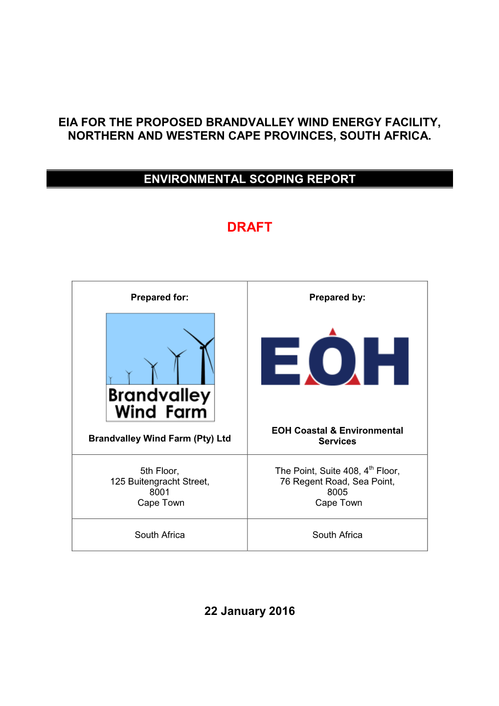 Eia for the Proposed Brandvalley Wind Energy Facility, Northern and Western Cape Provinces, South Africa