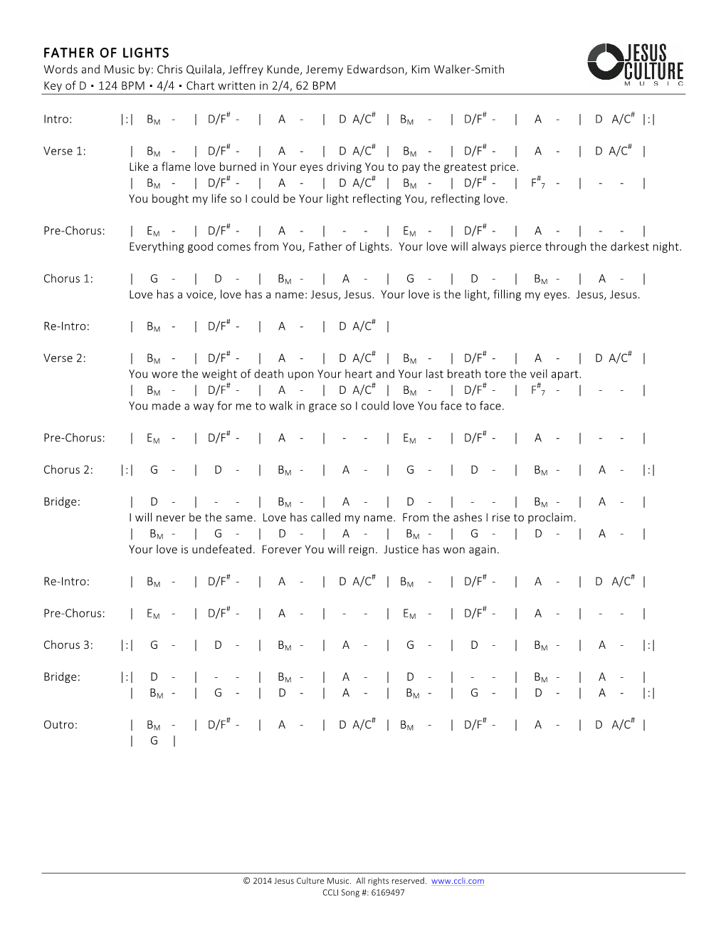 FATHER of LIGHTS Words and Music By: Chris Quilala, Jeffrey Kunde, Jeremy Edwardson, Kim Walker-Smith Key of D ▪ 124 BPM ▪ 4/4 ▪ Chart Written in 2/4, 62 BPM