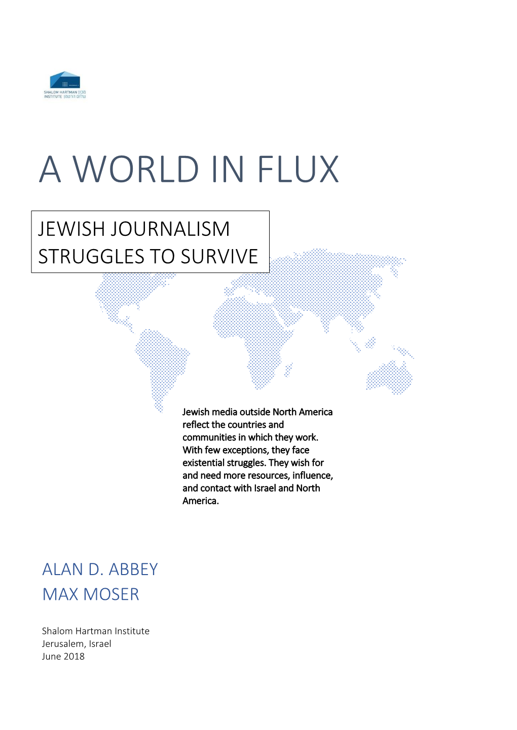 A World in Flux: Jewish Journalism Struggles to Survive / Shalom Hartman Institute / 2018