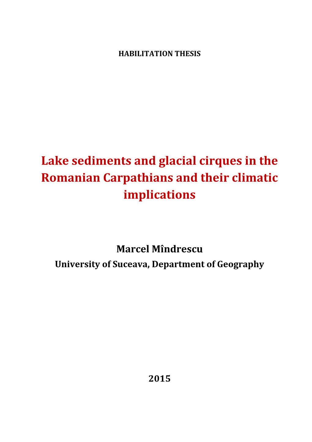 Lake Sediments and Glacial Cirques in the Romanian Carpathians and Their Climatic Implications