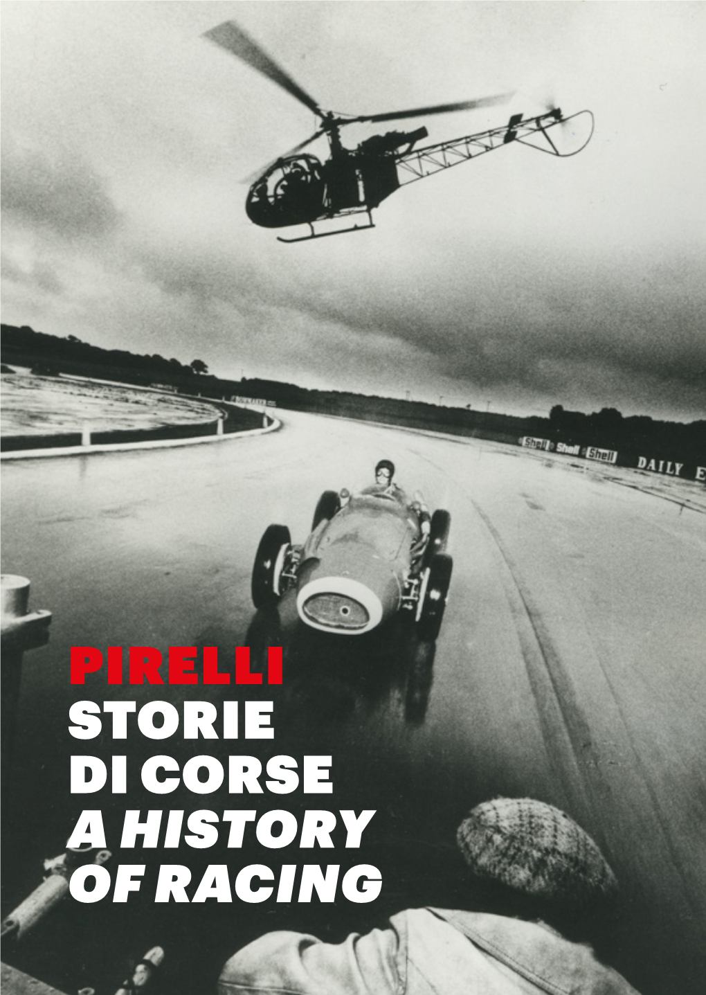 Pirelli Storie Di Corse a History of Racing