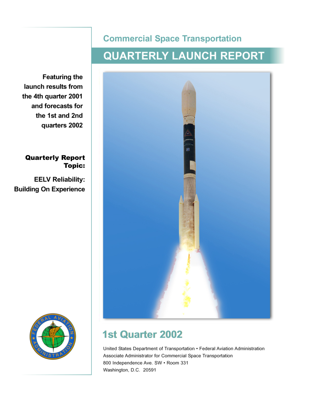 First Quarter 2002 Quarterly Launch Report 1