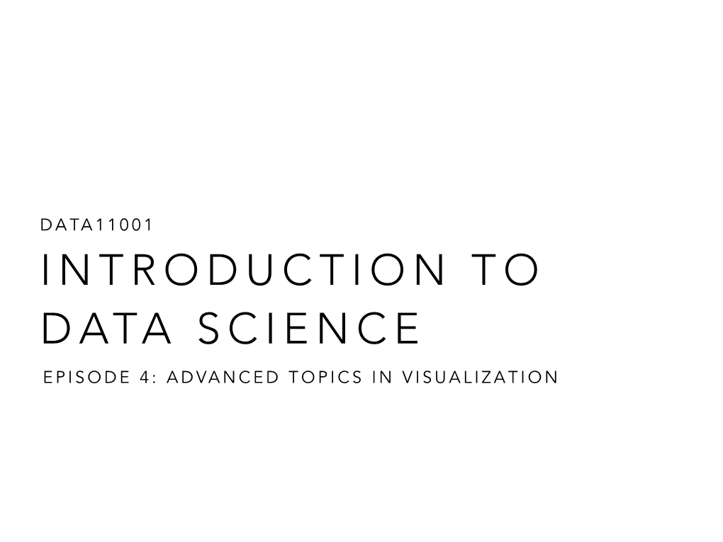 Advanced Topics in Visualization Today’S Menu