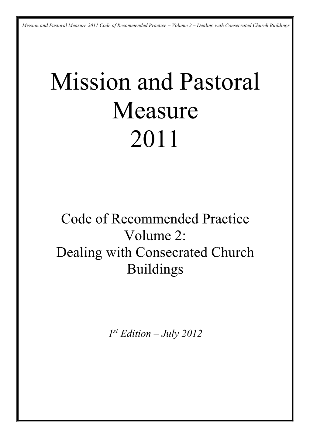 Mission and Pastoral Measure 2011 Code of Recommended Practice – Volume 2 – Dealing with Consecrated Church Buildings