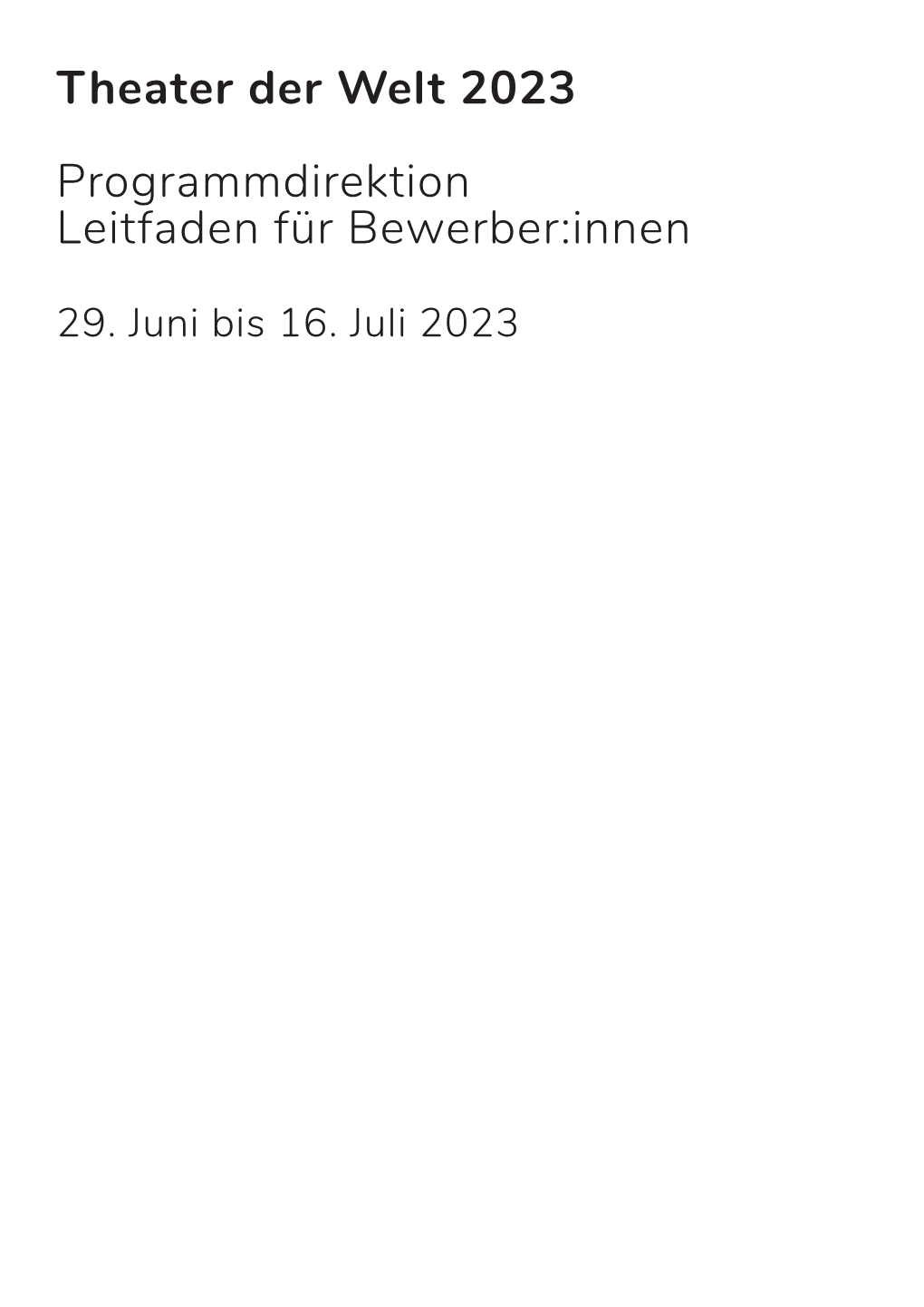 Theater Der Welt 2023 Programmdirektion Leitfaden Für Bewerber:Innen