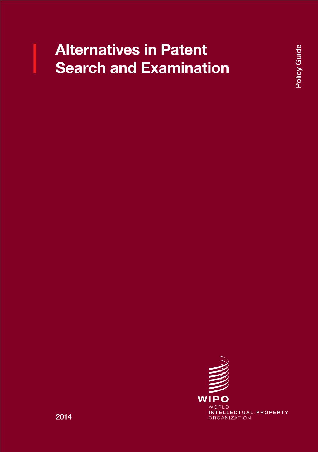 Alternatives in Patent Search and Examination