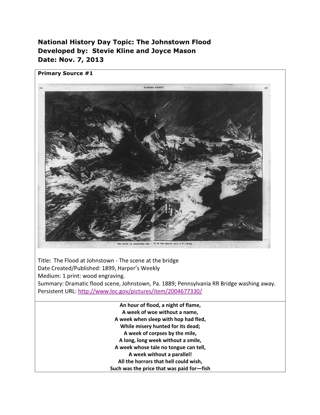 National History Day Topic: the Johnstown Flood Developed By: Stevie Kline and Joyce Mason Date: Nov