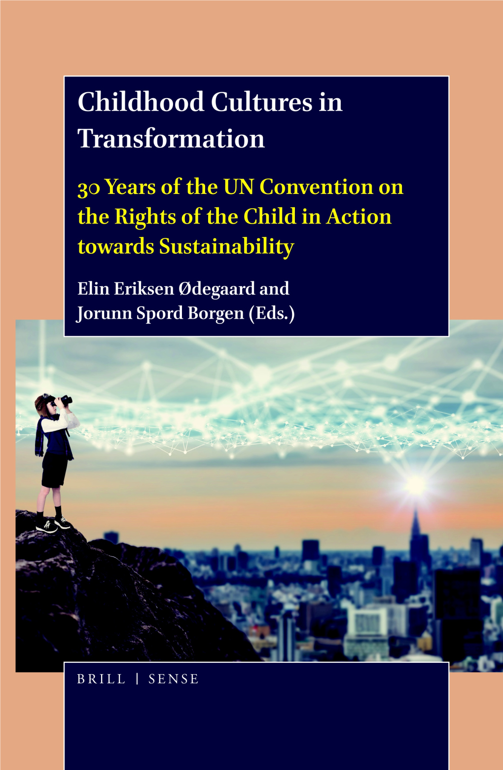 Childhood Cultures in Transformation Childhood Cultures in Transformation